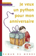 Je veux un python pour mon anniversaire